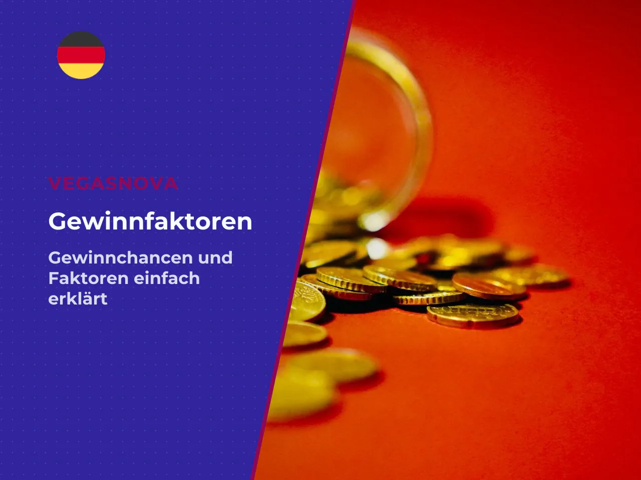 Wichtig zur Lesart der Gewinnfaktoren Der